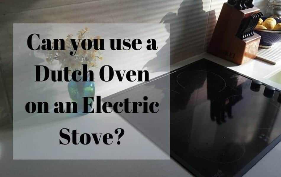 Kun je een Nederlandse oven gebruiken op een elektrisch fornuis?